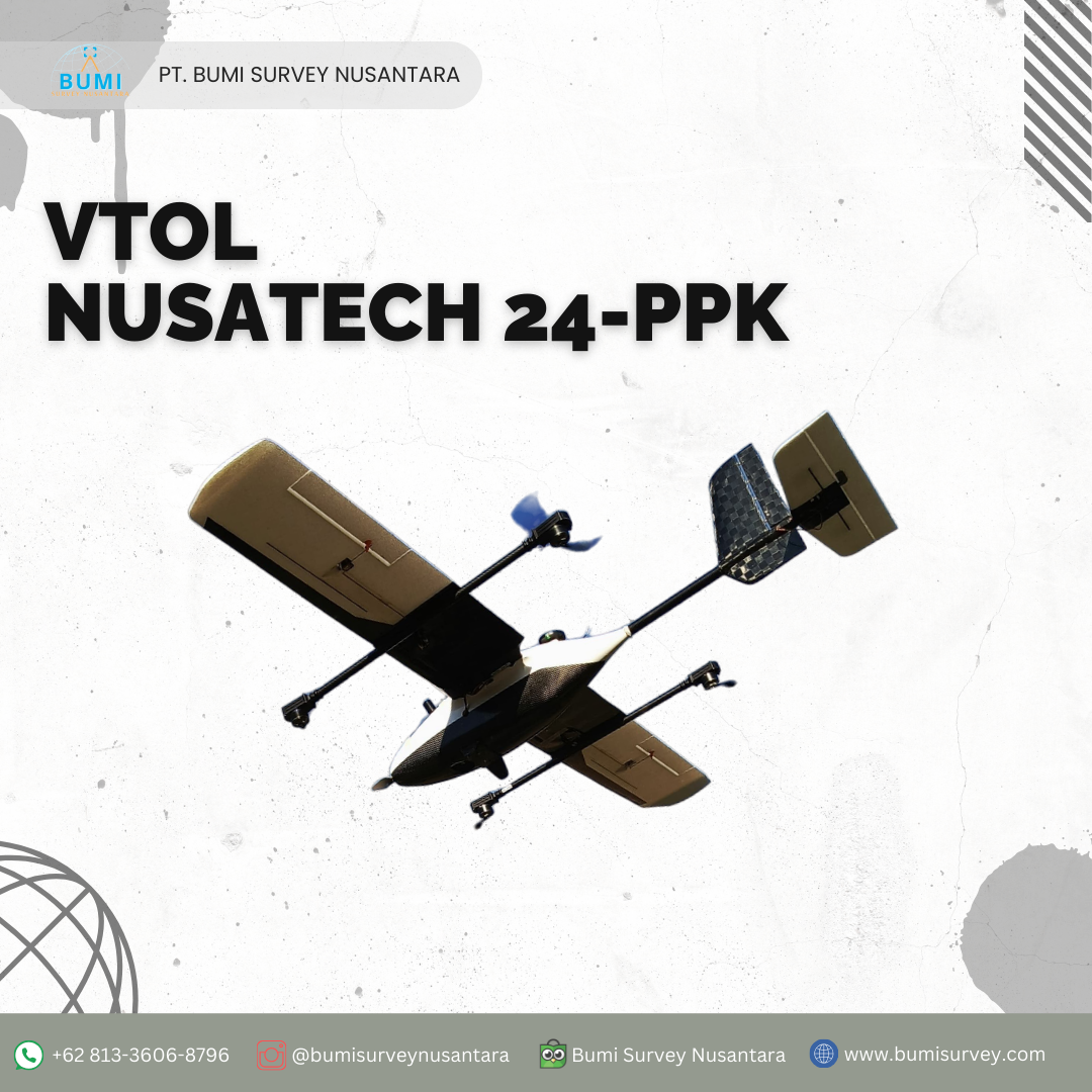 NUSATECH 24 VTOL Drone - sewa alat survei dan pemetaan - bumi survey nusantara